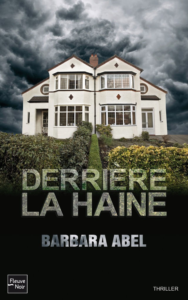 Octobre vous tiendra en haleine Derrière la haine - Barbara Abel