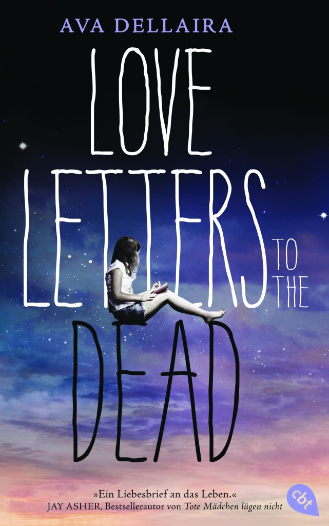 Love Letters to the Dead von Ava Dellaira